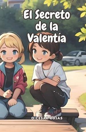 El Secreto de la Valentía