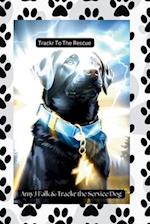 Trackr To The Rescue: Trackr the superhero service dog book two 