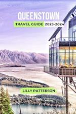 QUEENSTOWN TRAVEL GUIDE 2023-2024 