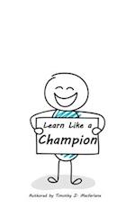 Learn Like a Champion 