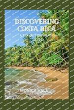 DISCOVERING COSTA RICA: A COMPREHENSIVE TRAVEL GUIDE 
