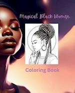Magical Black Girl Coloring Book: Beautiful Coloring Book That Illustrates the Variation of Beauty 