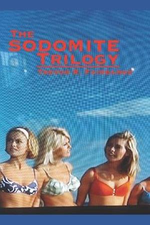 THE SODOMITE TRILOGY: special collection