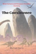 The Coexistence: When Humans and Dinosaurs Thrived in Harmony 