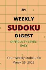 BP'S WEEKLY SUDOKU DIGEST - DIFFICULTY EASY - WEEK 35, 2023 