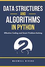 Data Structures and Algorithms in Python : Effective Coding and Smart Problem-Solving 