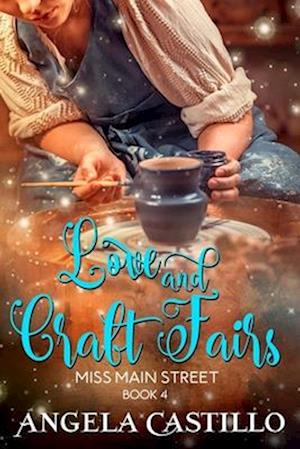 Love and Craft Fairs (Miss Main Street)