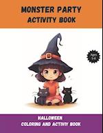 Monster Party Activity Book: Halloween Coloring and Activity Book 