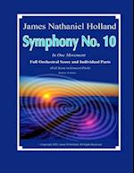 Symphony No. 10: In One Movement, Full Orchestral Score and Individual Instrument Parts 