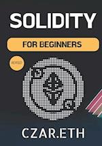 SOLIDITY: FOR BEGINNERS 