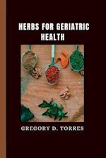 HERBS FOR GERIATRIC HEALTH 