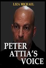 PETER ATTIA'S VOICE : More Than a Lifestory, Lesson, Self-help, and Inspiration 