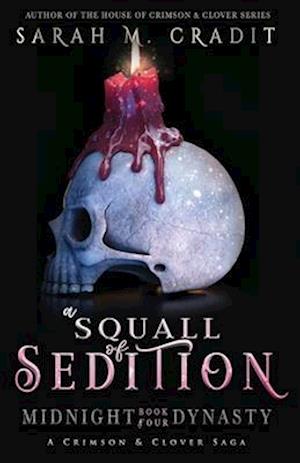 A Squall of Sedition: A New Orleans Witches Family Saga