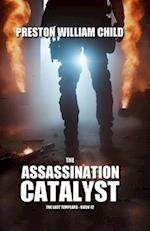 The Assassination Catalyst 