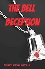 The Bell Deception 