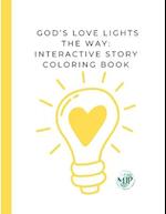 God's Love Lights the Way: Interactive Story Coloring Book 