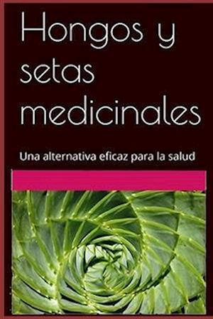 Hongos y setas medicinales