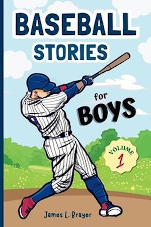 Baseball Stories for Boys - Volume 1