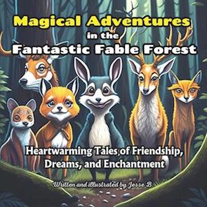 Magical Adventures in the Fantastic Fable Forest