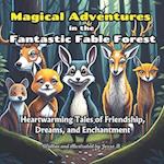 Magical Adventures in the Fantastic Fable Forest