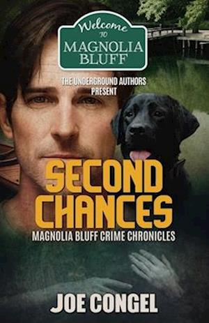 Second Chances: Magnolia Bluff Crime Chronicles, Book 17