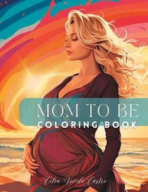 Mom to be coloring book