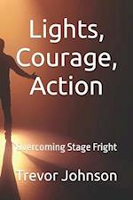 Lights, Courage, Action: Overcoming Stage Fright 