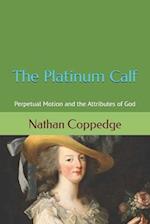 The Platinum Calf: Perpetual Motion and the Attributes of God 