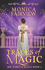 Traces of Magic: A Pride and Prejudice Magical Variation 