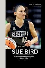SUE BIRD : Capturing Basketball Brilliance 