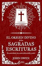 El origen divino de las Sagradas Escrituras