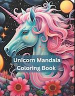 Mystical Mandalas: Unicorn Dreams Coloring Journey 