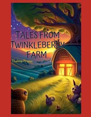 Tales from Twinkelberry Farm