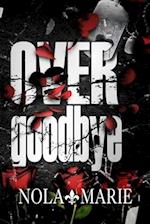 Over Goodbye: An age-gap romance 