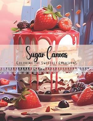 Sugar Canvas: Coloring the Sweetest Creations