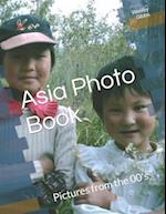 Asia Photo Book: Pictures from the 00's 