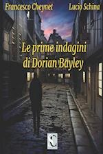 Le prime indagini di Dorian Bayley