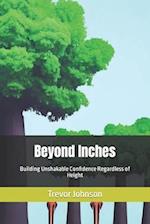 Beyond Inches: Building Unshakable Confidence Regardless of Height 