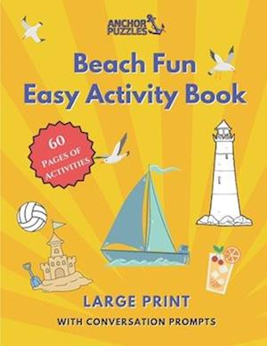 Beach Fun Easy Activity Book: Large Print with Conversation Prompts