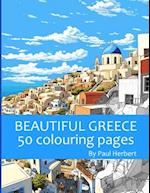 Beautiful Greece: 50 Colouring Pages 