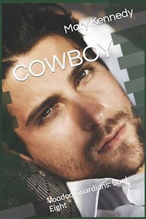 COWBOY: Voodoo Guardians: Book Eight