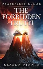 The Forbidden Truth: Season Finale 