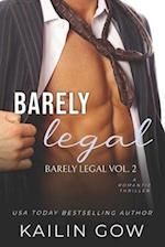 Barely Legal Vol 2: Barely Legal Series 