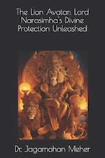 The Lion Avatar: Lord Narasimha's Divine Protection Unleashed 