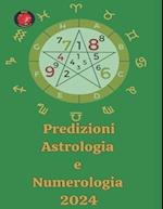 Predizioni Astrologia e Numerologia 2024