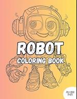 Robot Coloring Book FOr Kids: Color Beautiful, Attractive 50 Illustrations For Kids Age 5-12 Years 