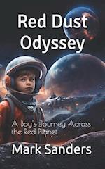Red Dust Odyssey: A Boy's Journey Across the Red Planet 