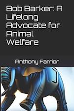 Bob Barker: A Lifelong Advocate for Animal Welfare 