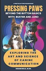 Pressing Paws: Beyond the Button Basics with Buster and Juno 