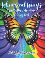 Whimsical Wings: A Butterfly Adventure Coloring Book 